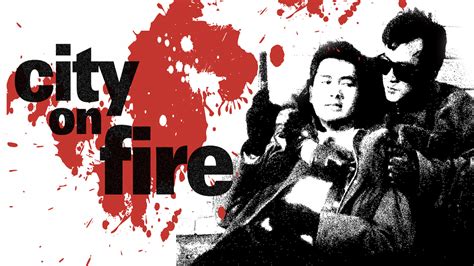 gomovie city on fire|City on Fire (1987) subbed in English : Ringo Lam .